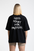 Oversized Women's Black T-Shirt Featuring The Need Money For Protein