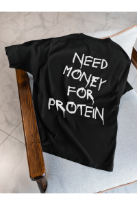 Oversized Women's Black T-Shirt Featuring The Need Money For Protein